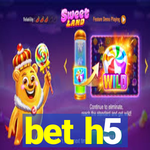 bet h5